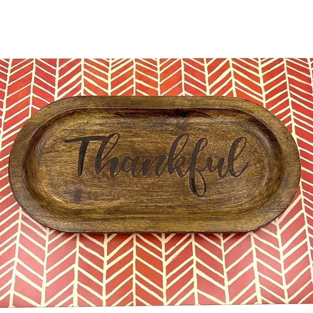 Solid Wood Tray with the word "Thankful" engraved.